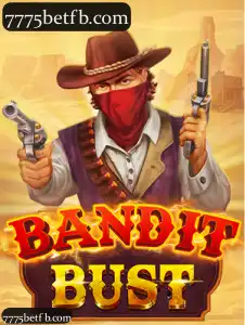 BanditBust