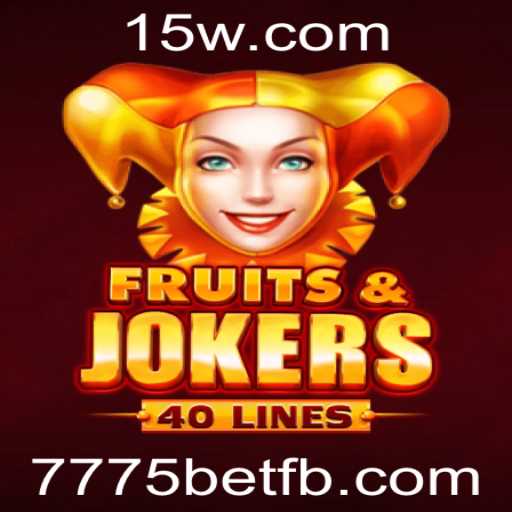Descubra o Emocionante Mundo de FruitsAndJokers40 na Plataforma 7775bet