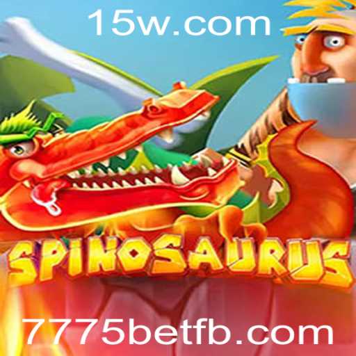 Descobrindo o Mundo do Jogo Spinosaurus na Plataforma 7775bet